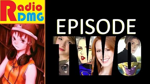 Radio DMG Episode 2 (YouTube Timeline)