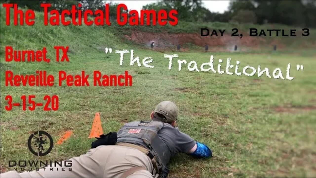 The Tactical Games, Burnet TX Day 2 Battle 3