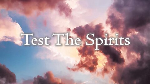 Test The Spirits - John 3:16 C.M. Thursday Night In The Word LIVE Stream 11/21/2024