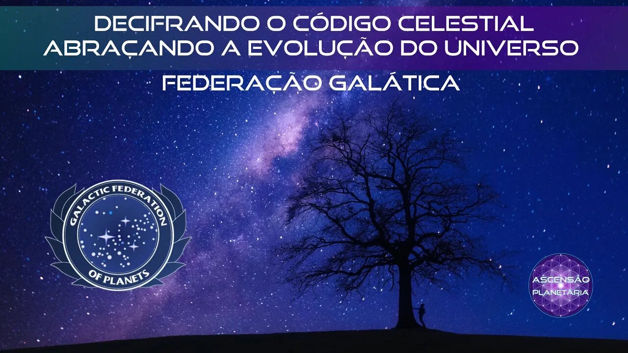 DECIFRANDO O CÓDIGO CELESTIAL - Abraçando a Evolução do Universo