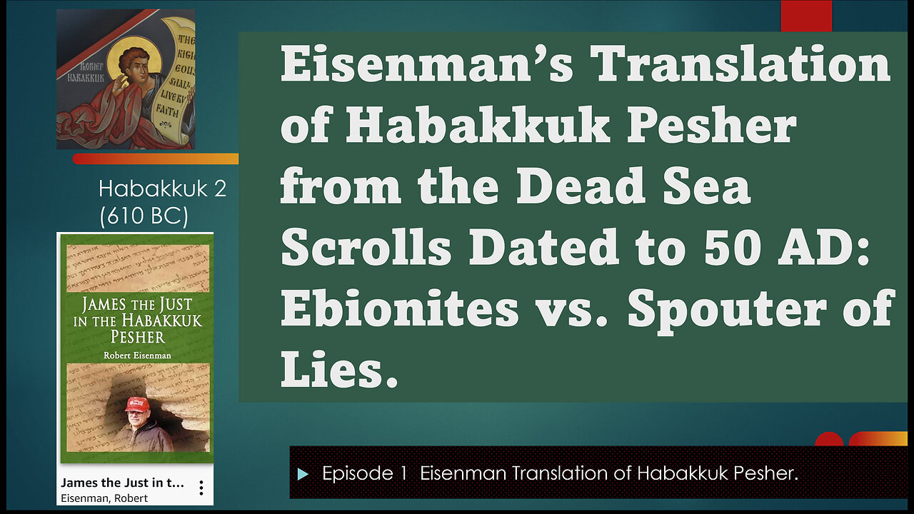 Eisenman's Translation of Habakkuk Pesher in Dead Sea Scrolls: Ebion vs. Liar