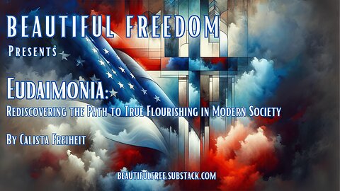 Eudaimonia: Rediscovering the Path to True Flourishing in Modern Society
