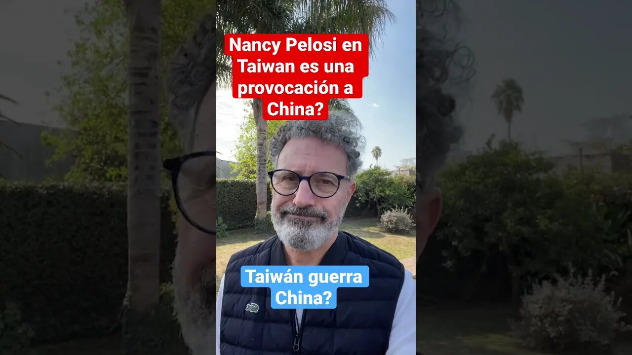 Nancy Pelosi en Taiwan = guerra con China? Geopolítica