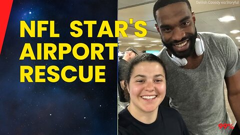 NFL Star Saves the Day for Stranded Woman at Airport - Her Reaction is Priceless!