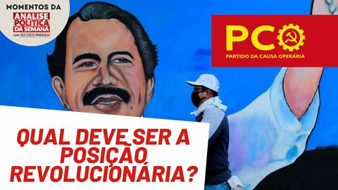 A posição do PCB com relação à Nicarágua | Momentos da Análise Política da Semana