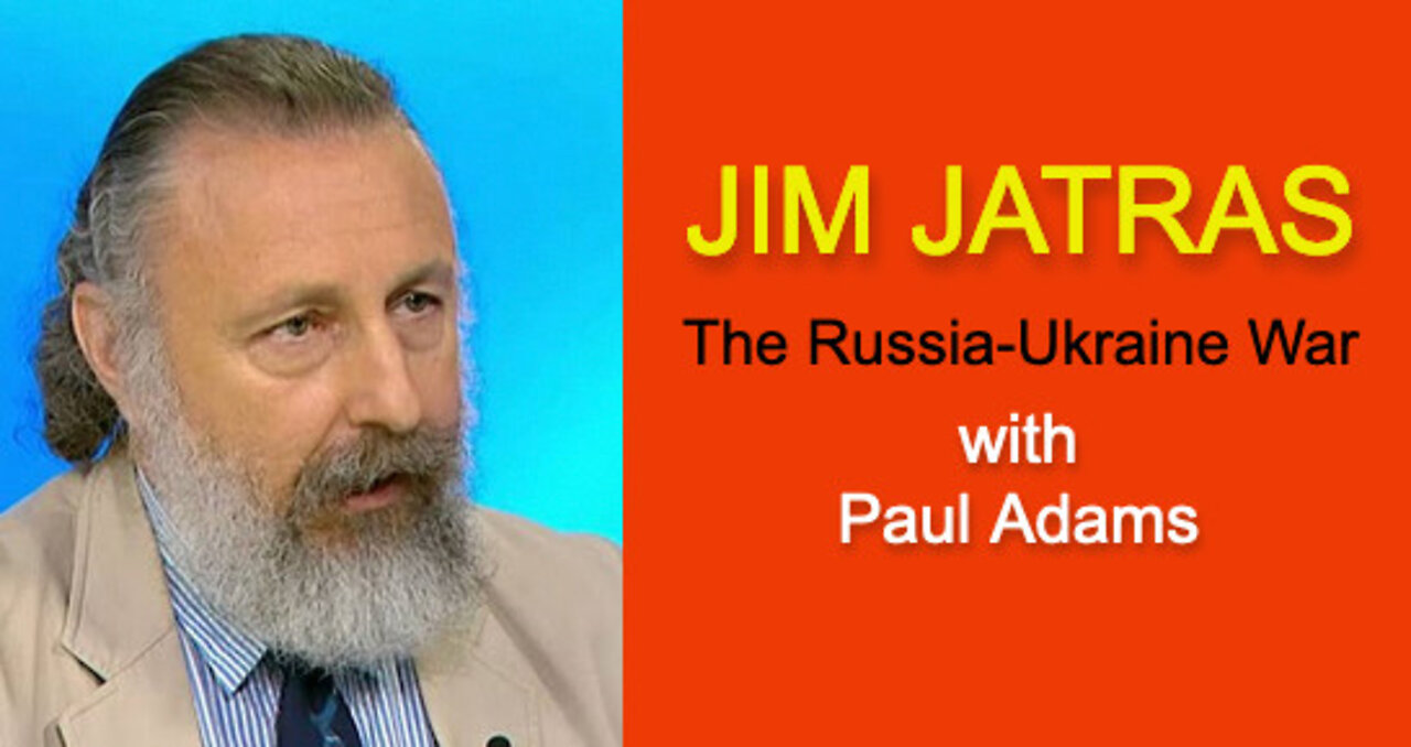 Jim Jatras on Ukraine War - March 17, 2022