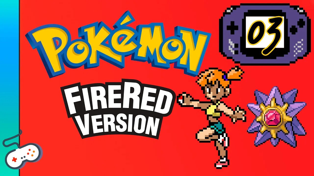 POKÉMON FIRE RED MISTY BOLADONA [#03]