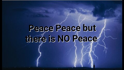 Peace Peace, yet No Peace!