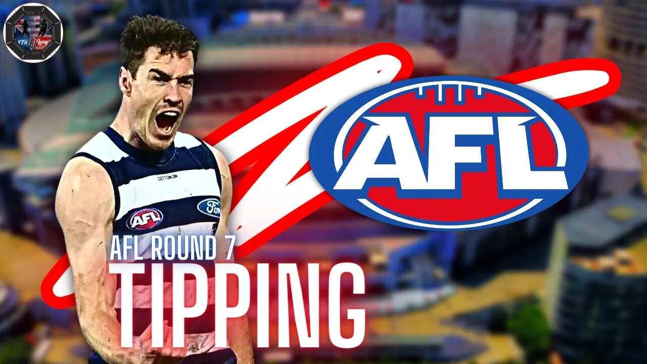 AFL Round 7 Tipping