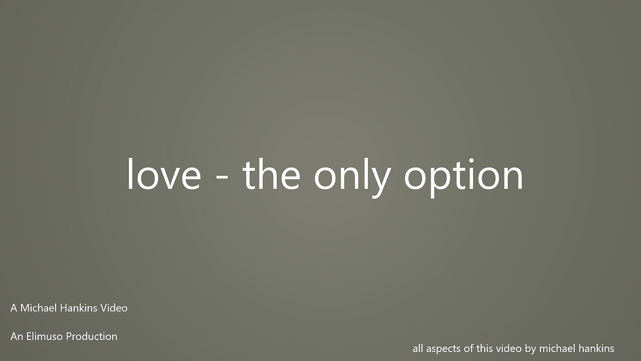 Love - The Only Option