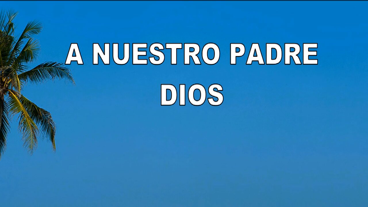 68 - A nuestro Padre Dios