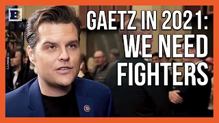 Matt Gaetz in 2021: "There is a Role for Patriotic Fighters at Every Level of This Movement"