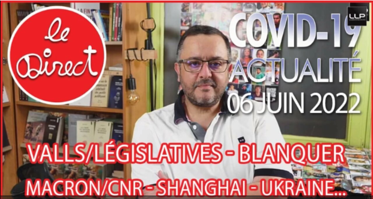 Direct 6 juin 22 VallsLégislatives, Blanquer, Police, macron