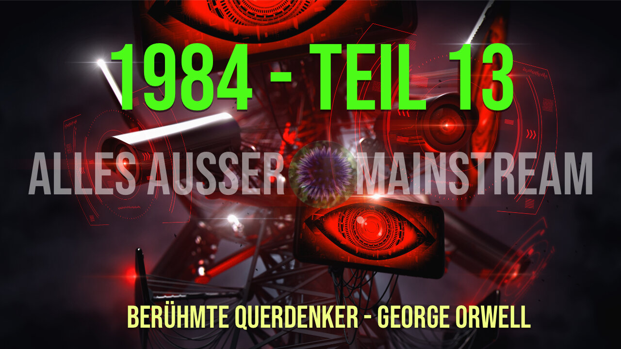 George Orwell - 1984 - Teil 13