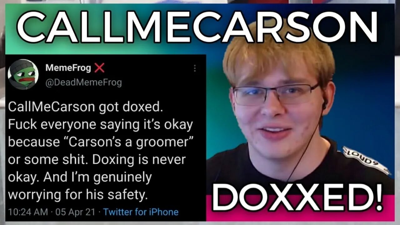 CallMeCarson Got Doxxed!