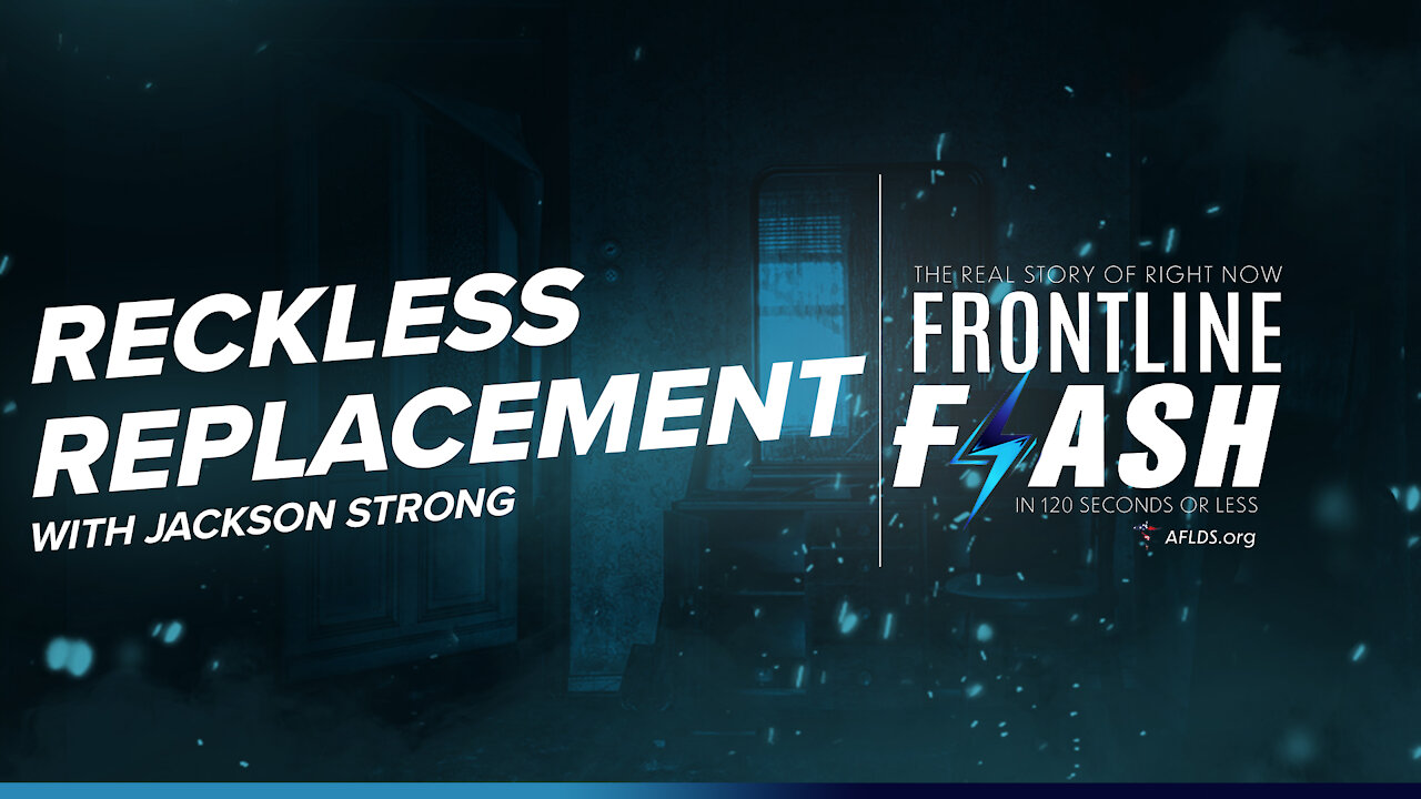 Frontline Flash™ Ep. 1011: Reckless Replacement featuring Jackson Strong