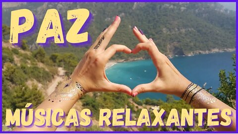 Paz e tranquilidade! Músicas relaxantes! Descanse, durma, medite,ore e estude!