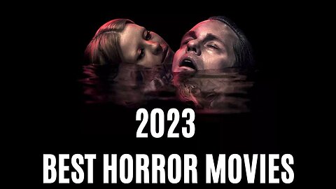 Scariest Horror Movies of 2023 Ranked