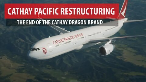 Cathay Pacific to End Cathay Dragon Brand