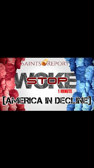 2742. 🚨 Stop Wokeism 🚨 AMERICA is in DECLINE ⏳