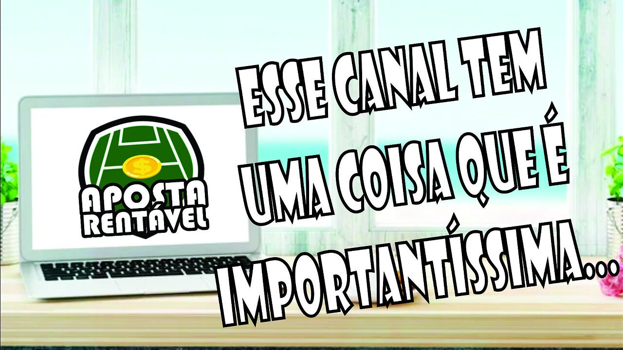 Apresentação do canal Aposta Rentável! Como ganhar dinheiro com apostas esportivas!