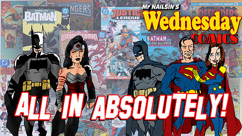 Mr Nailsin's Sunday Comics: All In Absolutely