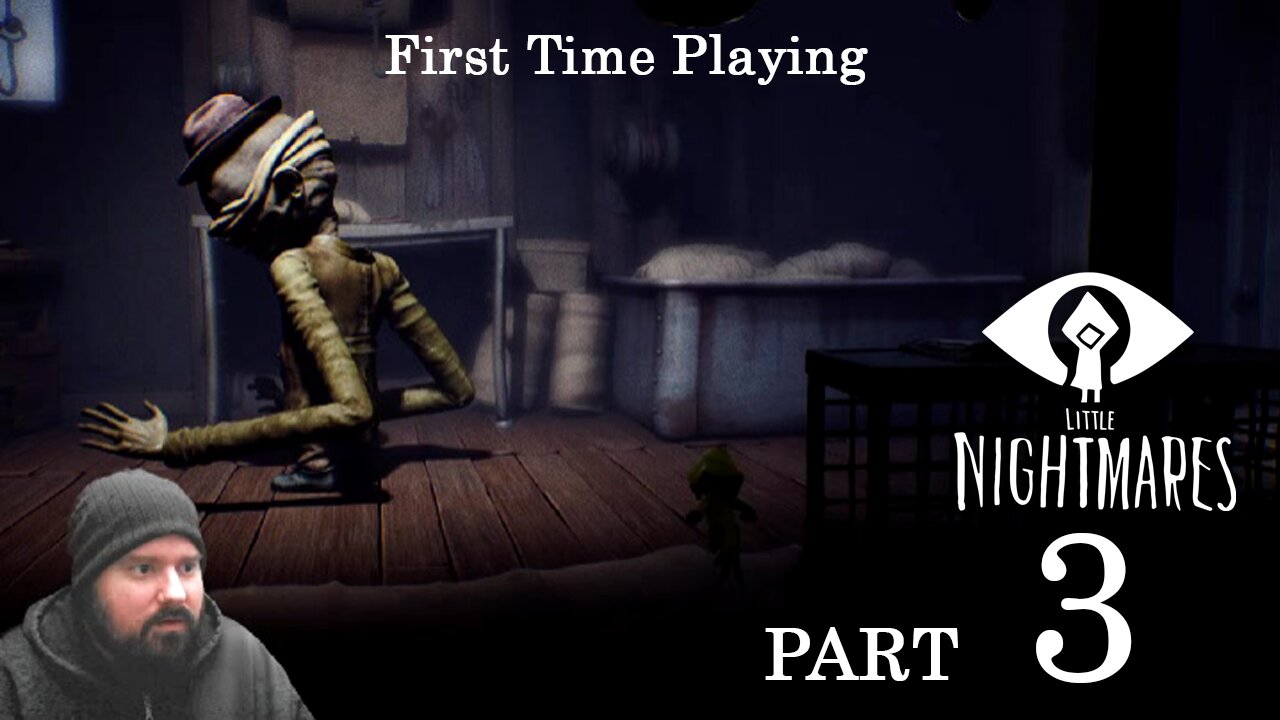 First Time Playing Little Nightmares PS4 - Part 3