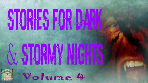 Stories for Dark and Stormy Nights | Volume 4 | Supernatural StoryTime E163