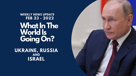 Ukraine, Russia and Israel