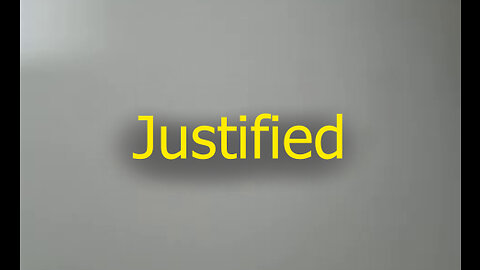 Justified