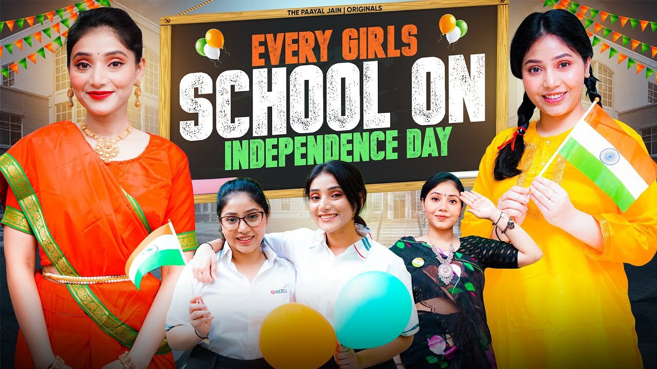 Every Girls School On Independence Day | Ft. Tena Jaiin | The Paayal Jain