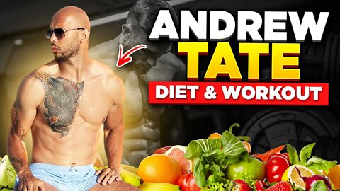 Andrew Tate’s Diet and Workout plan