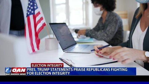 Trump Statements Praise Republicans Fighting For Election Integrity