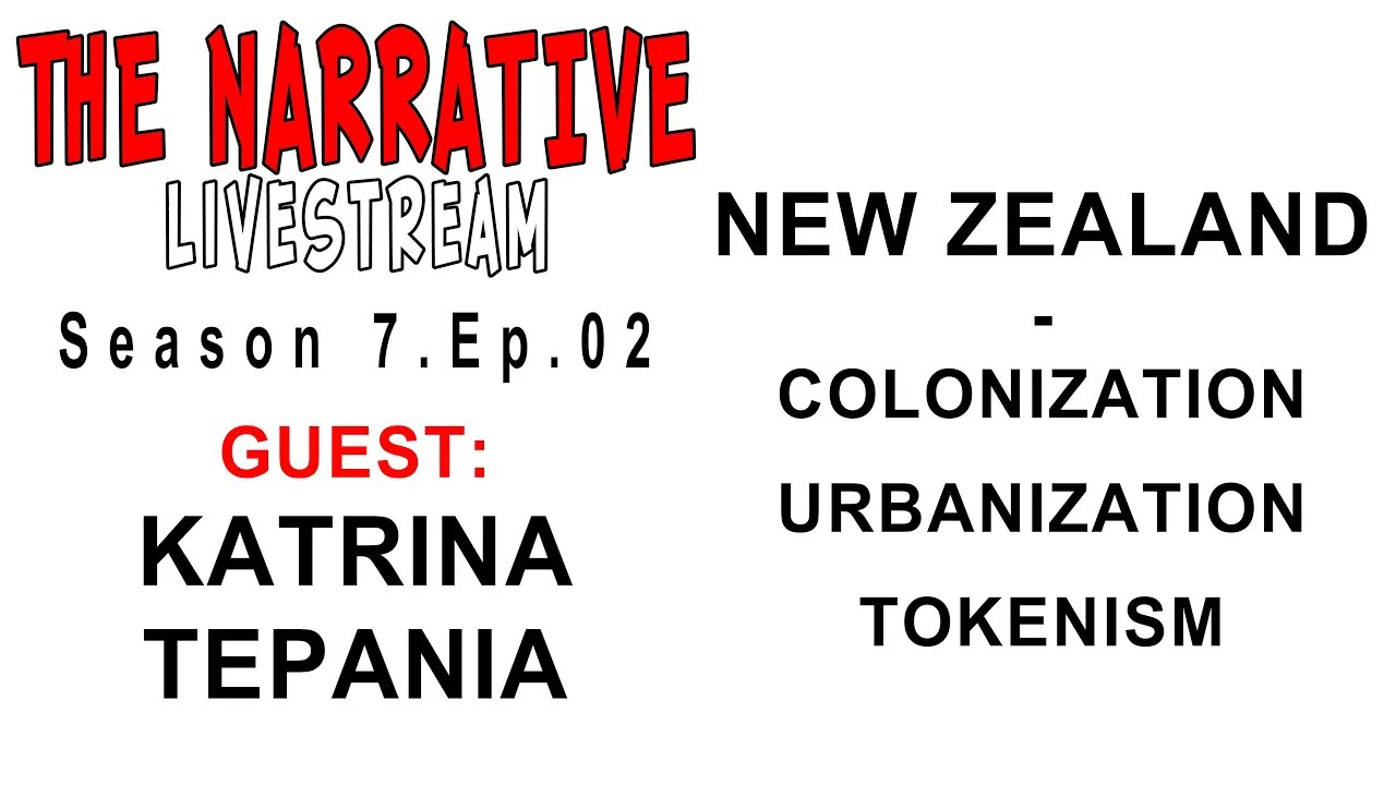 The Narrative 2020 7.02 Katrina Tepania: New Zealand: Colonialism - Urbanization - Tokenism 1/2