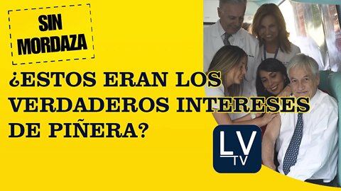 ¿Estos eran los verdaderos intereses de Piñera?