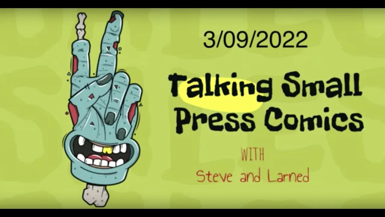 Talking Small Press Comics 3 9 2022