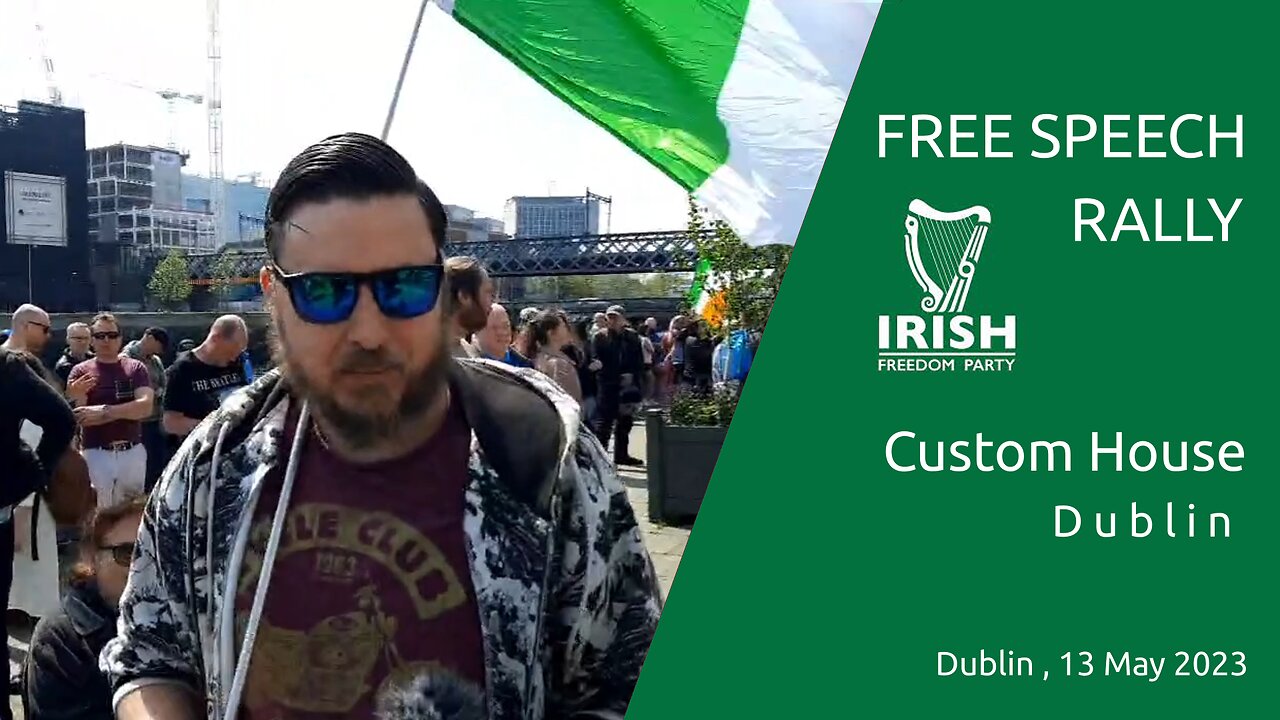 Free Speech Rally - 13 May 2023 - Dublin