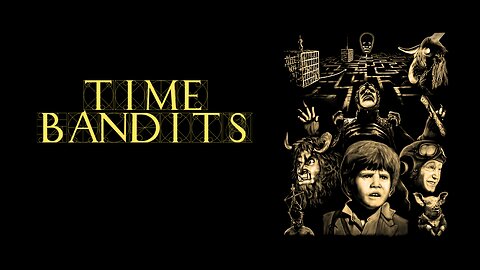 Time Bandits (1981)