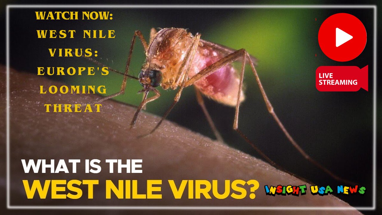 West Nile Virus: Europe's Looming Threat