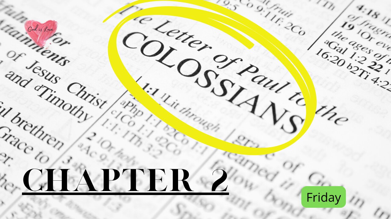 Colossians Chapter 2-Friday