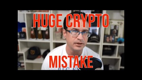 DO NOT Do This in Crypto. The Biggest Mistake Most Will Make