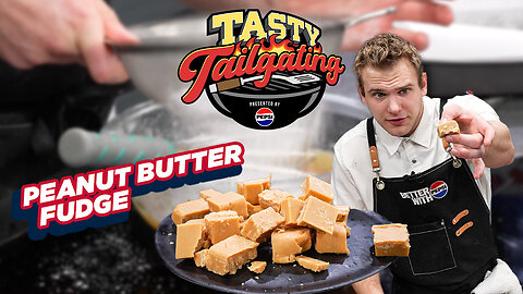 Impress Your Friends With This Peanut Butter Fudge | Tasty Tailgating Ep. 15 Presented By Pepsi