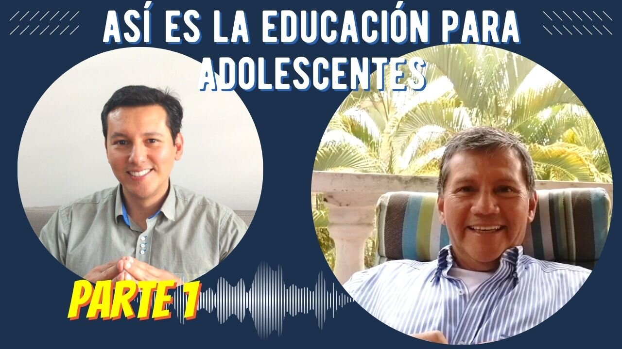 Charla con el Maestro 1: EDUCACIÓN para ADOLESCENTES