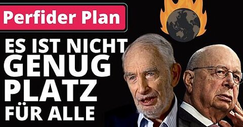 KLAUS SCHWAB & WEF Drahtzieher - Populationskontrolle ist Ihr Ziel!