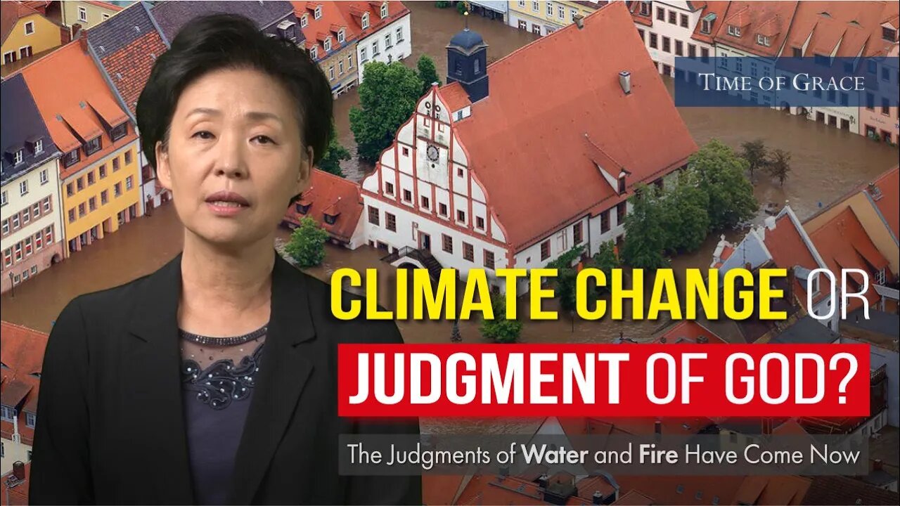 Climate change or judgment of God? The judgments of water and fire have come now (Ep70 FBC)