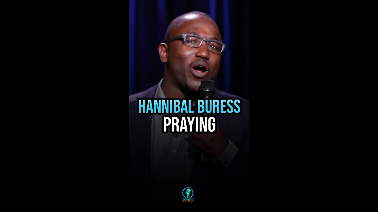 Hannibal Buress talks about praying