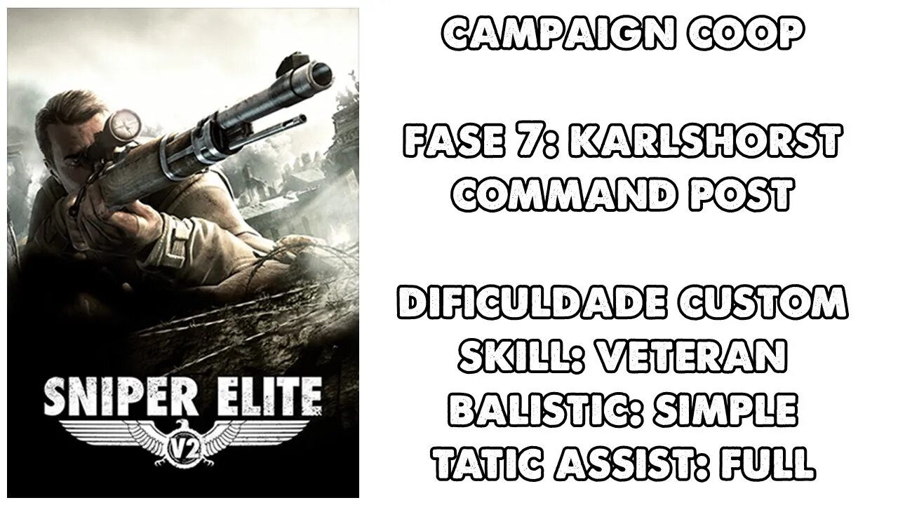 Sniper Elite V2 - Coop - Fase 7 - Dificuldade Custom