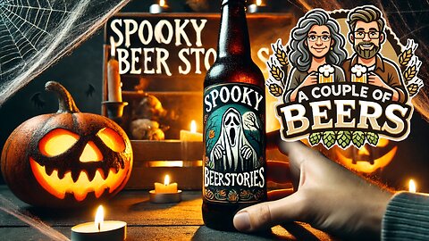 Spooky Beer Stories!