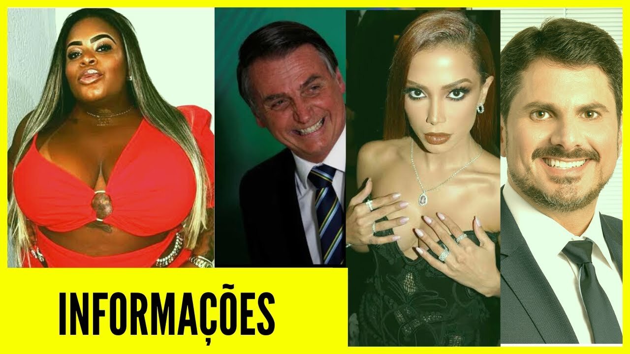 Jojo Todynho I Anitta I Bolsonaro I Marcos do Val I Flávio Bolsonaro I Informações