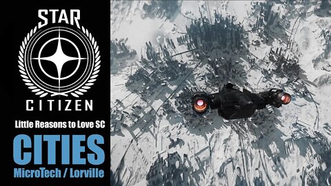 Star Citizen / Little Reasons to Love Star Citizen / Cities